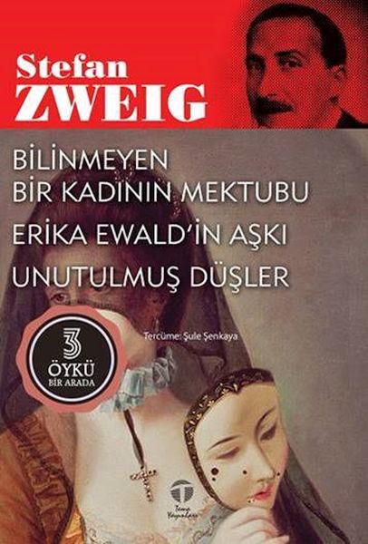 Bilinmeyen Bir Kadının Mektubu Erika Ewald’in Aşkı