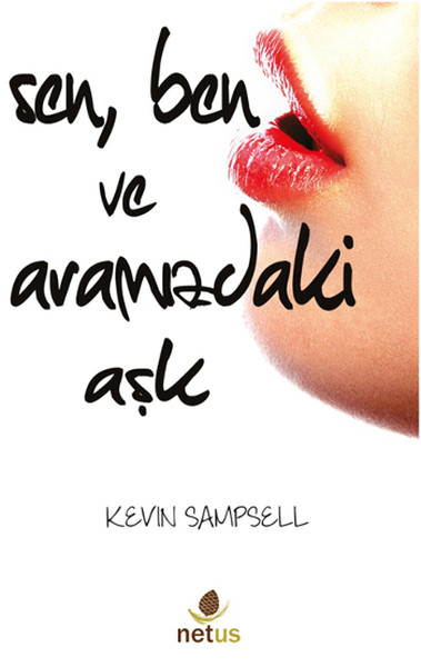 Sen Ben ve Aramızdaki Aşk