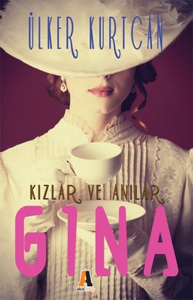 Kızlar ve Anılar  Gina