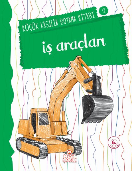 Küçük Kaşifin Boyama Kitabı Serisi 12  İş Araçları