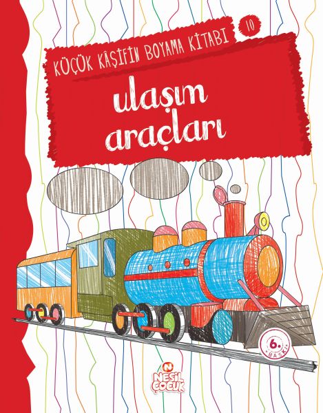Küçük Kaşifin Boyama Kitabı Serisi 10  Ulaşım Araçları
