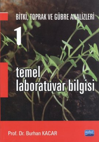 Temel Laboratuvar Bilgisi 1  Bitki Toprak ve Gübre Analizleri