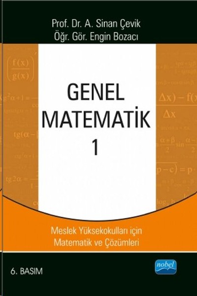 Genel Matematik 1  Meslek Yüksekokulları için Matematik ve Çözümleri
