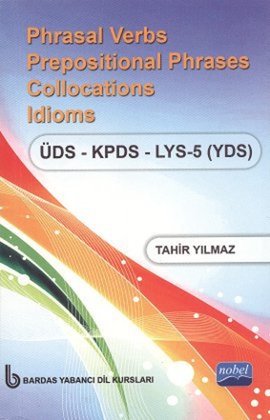 Phrasal Verbs Prepositional Phrases Collocations Idioms ÜDS  KPDS  LYS 5 YDS Cep Boy