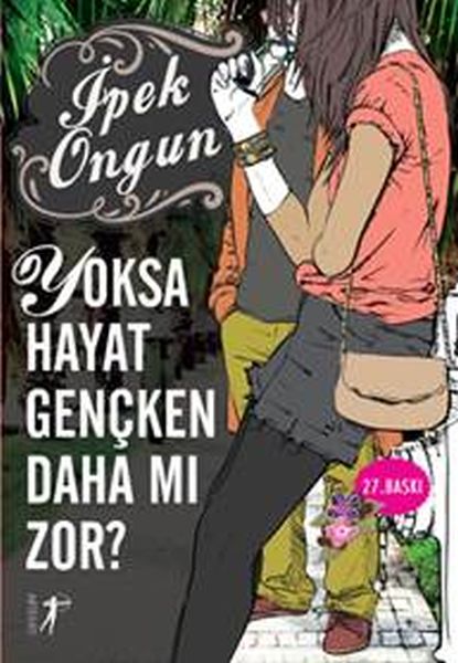 Yoksa Hayat Gençken Daha mı Zor