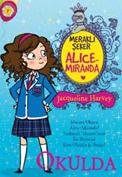 Meraklı Şeker Alice Miranda  Okulda