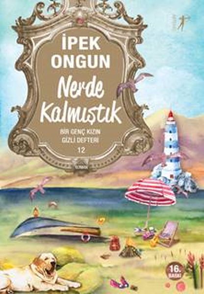 Bir Genç Kızın Gizli Defteri 12 Nerde Kalmıştık