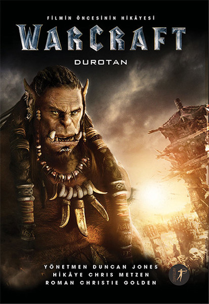 Warcraft Durotan  Filmin Öncesinin Hikayesi