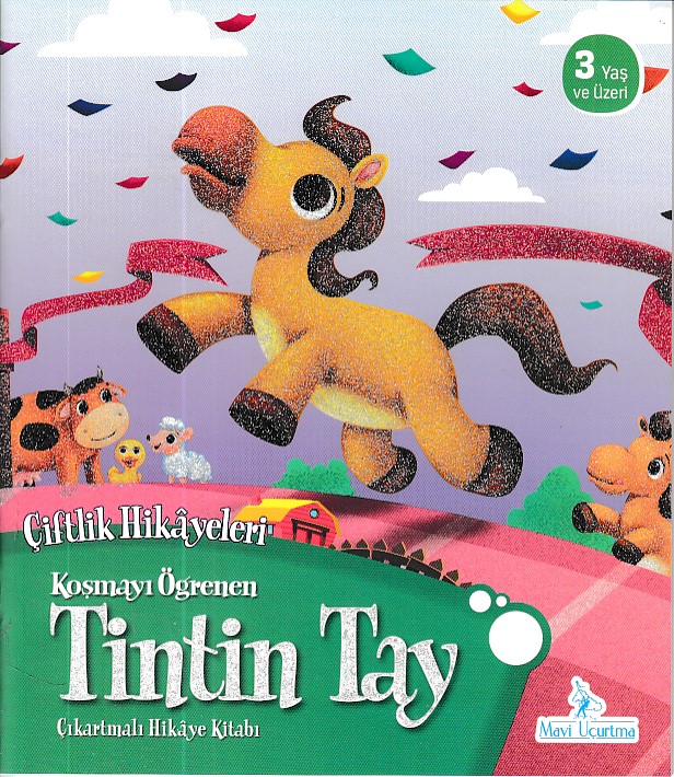 Çiftlik Hikayeleri  Koşmayı Öğrenen Tintin Tay