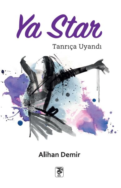 Ya Star  Tanrıça Uyandı