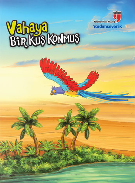Vahaya Bir Kuş Konmuş  Yardımseverlik