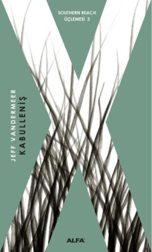 Southern Reach Üçlemesi 03  Kabulleniş