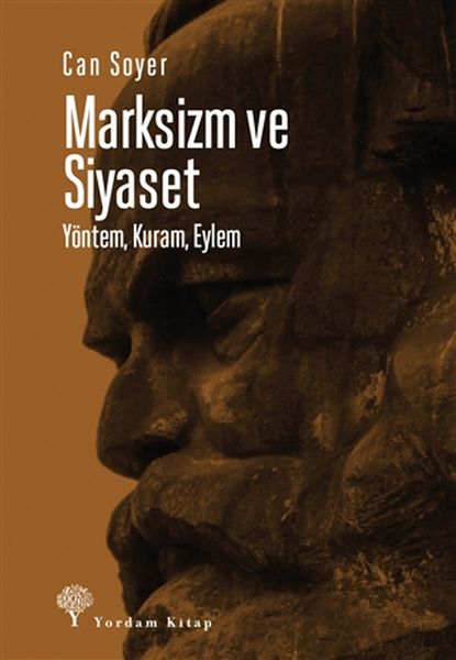 Marksizm ve Siyaset  Yöntem Kuram Eylem