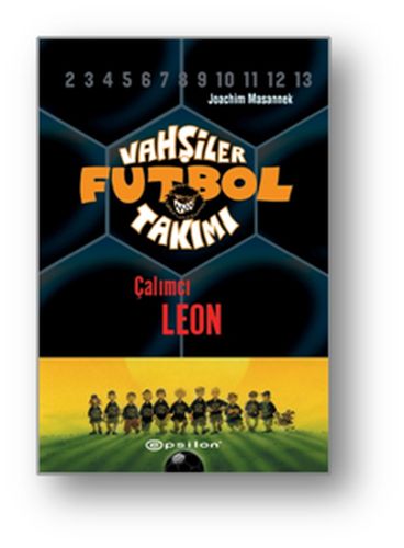 Vahşiler Futbol Takımı 1  Çalımcı Leon Ciltli