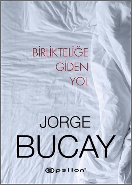 Birlikteliğe Giden Yol Ciltli