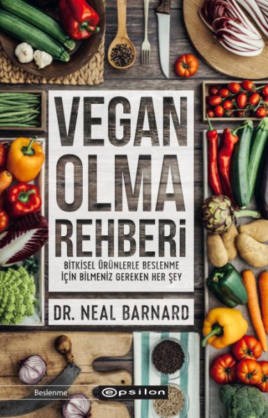 Vegan Olma Rehberi  Bitkisel Ürünlerle Beslenme İçin Bilmeniz Gereken Her Şey