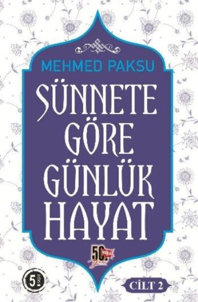 Sünnete Göre Günlük Hayat  Cilt 2