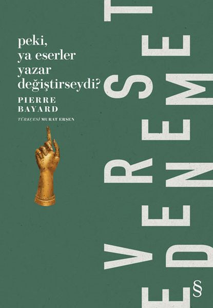 Peki Ya Eserler Yazar Değiştirseydi