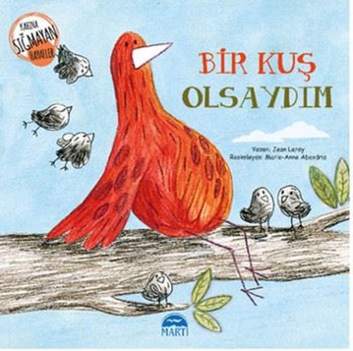 Kabına Sığmayan Hayaller  Bir Kuş Olsaydım