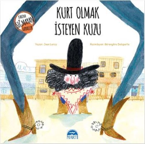 Kabına Sığmayan Hayaller  Kurt Olmak İsteyen Kuzu