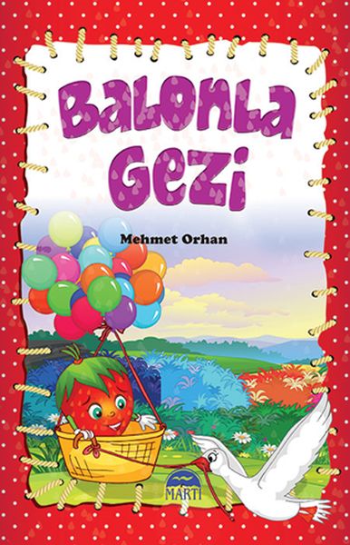 Çiçi Masal Serisi  Balonla Gezi