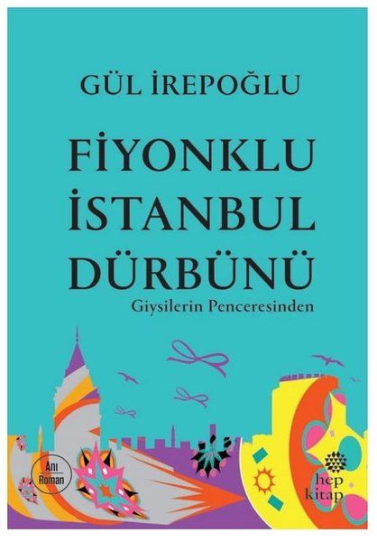 Fiyonklu İstanbul Dürbünü  Giysilerin Penceresinden