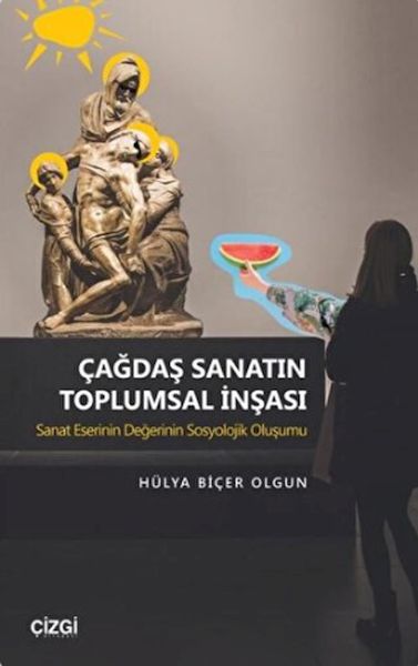 Çağdaş Sanatın Toplumsal İnşası