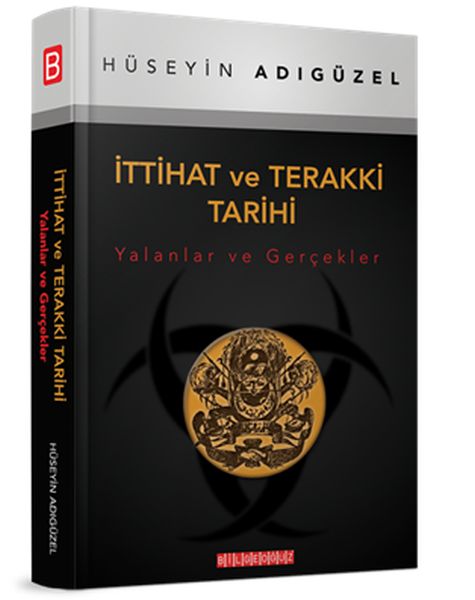 İttihat ve Terakki Tarihi Yalanlar ve Gerçekler