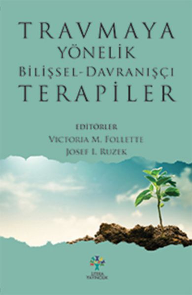 Travmaya Yönelik Bilişsel  Davranışçı Terapiler