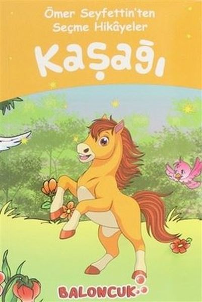 Çocuklar için En Güzel Masallar ve Hikayeler  Kaşağı Ömer Seyfettin