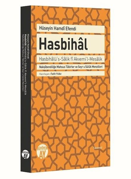 Hasbihal  Nakşibendiliğe Mahsus Tabirler ve Seyr u Süluk Menzilleri