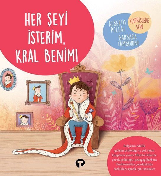 Her Şeyi İsterim Kral Benim  Ne Zormuş Büyümek