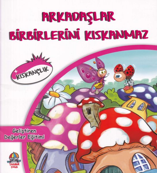 Arkadaşlar Birbirlerini Kıskanmaz  Geliştiren Değerler Eğitimi  Kıskançlık