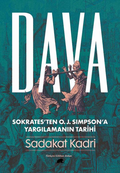 Dava  Sokrates’ten O J Simpson’a Yargılamanın Tarihi