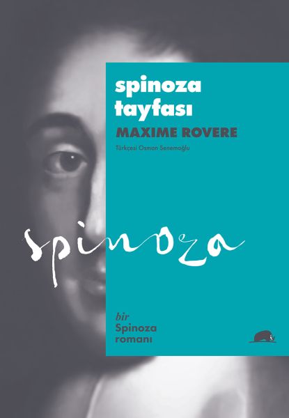 Spinoza Tayfası  Amsterdam 1677 Özgürlüğün İcadı
