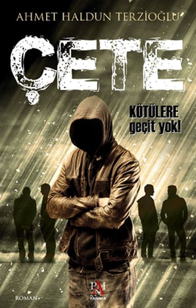 Çete  Kötülere geçit yok