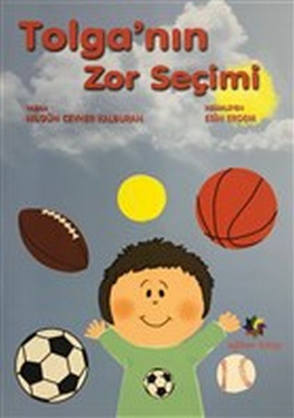 Tolganın Zor Seçimi