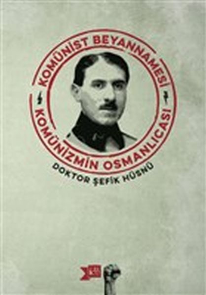 Komünist Beyannamesi  Komünizmin Osmanlıcası
