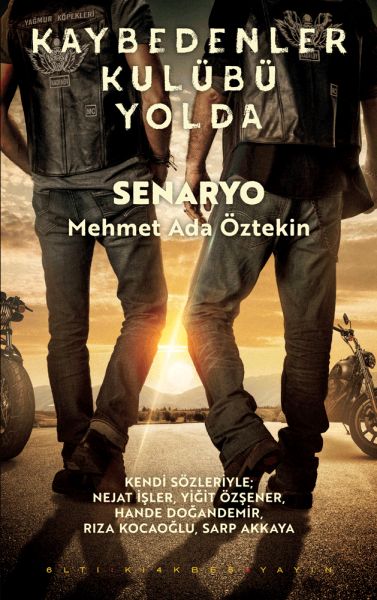 Kaybedenler Kulübü Yolda  Senaryo