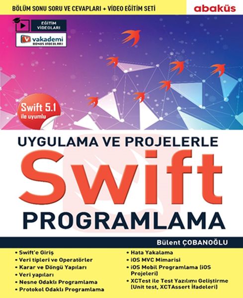 Uygulamalarla Ve Projelerle Swıft Programlama Eğitim Videolu  Swift 51 İle Uyumlu