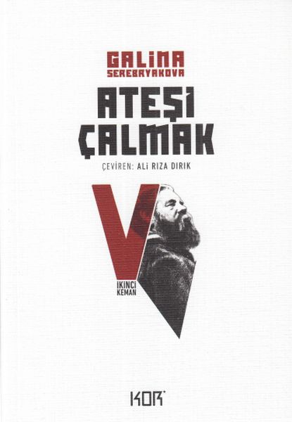 Ateşi Çalmak 5  İkinci Keman