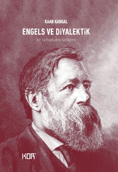 Engels ve Diyalektik  Bir Tartışmanın Tarihçesi