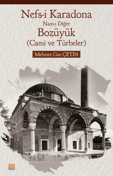 Nefsi KaradonaNamı Diğer BozüyükCamiler ve Türbeler