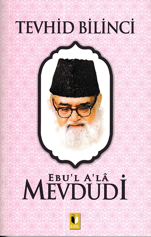 Tevhid Bilinci  Mevdudi