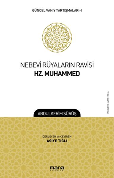 Güncel Vahiy Tartışmaları 1  Nebevi Rüyaların Ravisi Hz Muhammed