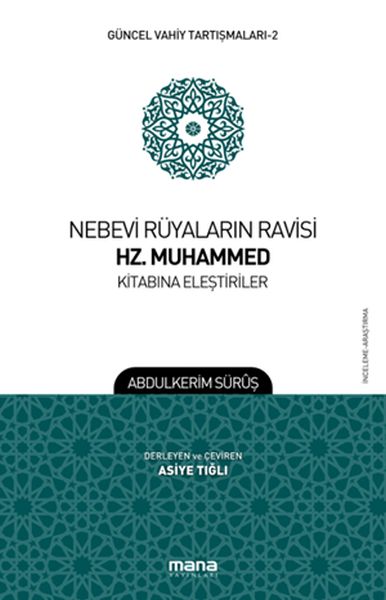 Güncel Vahiy Tartışmaları 2  Nebevi Rüyaların Ravisi Hz Muhammed Kitabına Eleştiriler