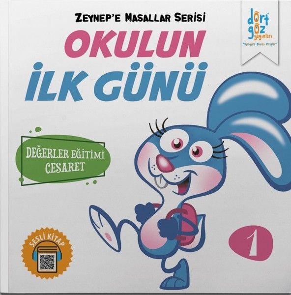 Zeynep’e Masallar Serisi 1  Okulun İlk Günü