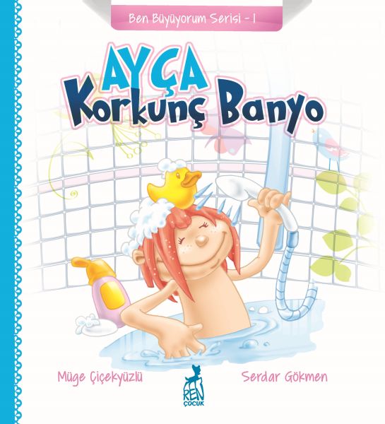 Ben Büyüyorum Serisi 1  Ayça Korkunç Banyo
