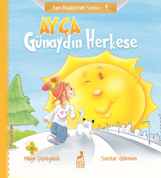 Ben Büyüyorum Serisi 4  Ayça Günaydın Herkese