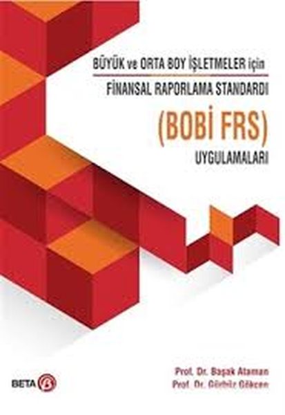 Büyük ve Orto Boy İşletmeler için Finansal Raporlama Standardı Uygulamaları  Bobi Frs 
